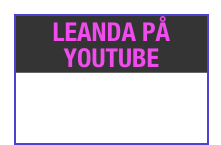 LEANDA PÅ
youtube


